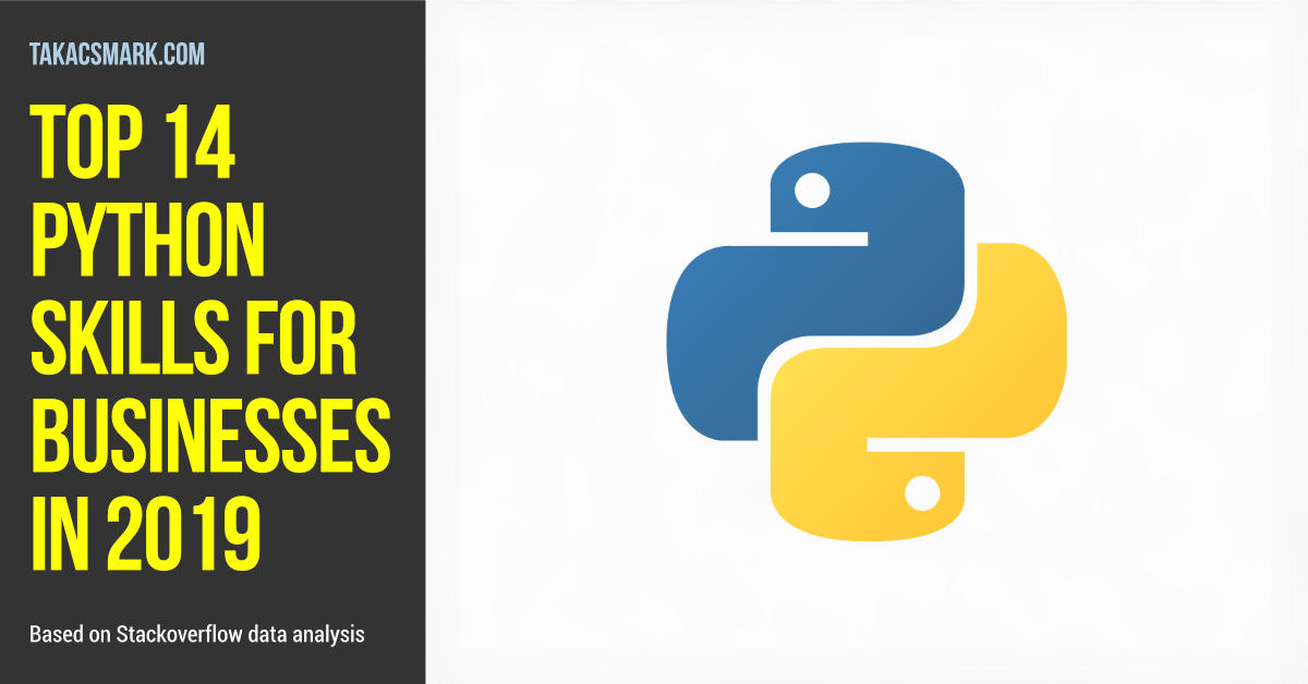 Top 14 Python skills for businesses | 2019 | Based on Stackoverflow Data