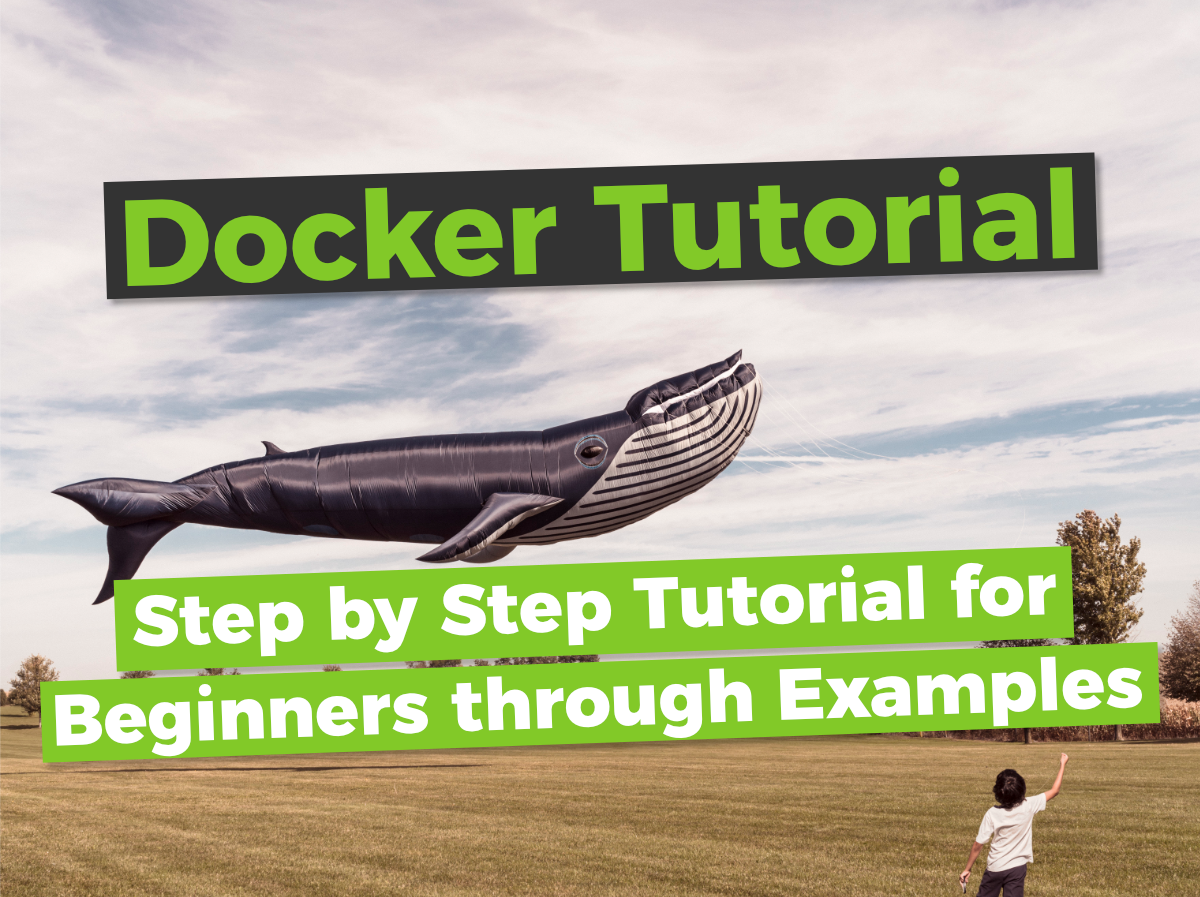 docker-tutorial-for-beginners-through-examples-a-step-by-step-tutorial